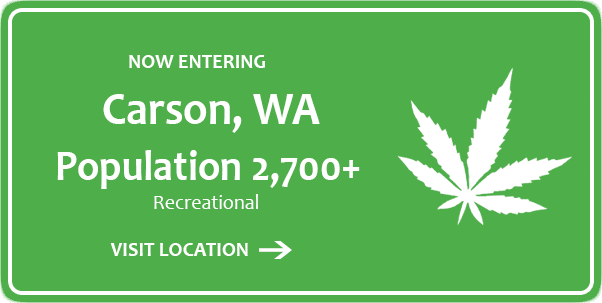 Marijuana Dispensary Near Me in Carson, Washington